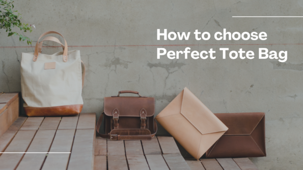 How to Choose the Perfect Tote Bag