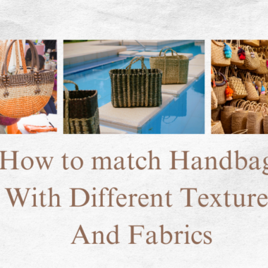 How to Maintain and Care for Your Handbags – A Complete Guide