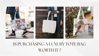 Is purchasing a luxury tote bag worth it?