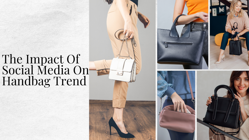 The Impact of Social Media on Handbag Trend
